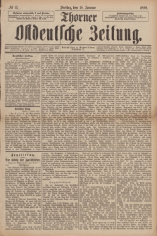 Thorner Ostdeutsche Zeitung. 1889, № 15 (18 Januar)
