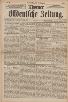 Thorner Ostdeutsche Zeitung. 1889, № 26 (31 Januar)
