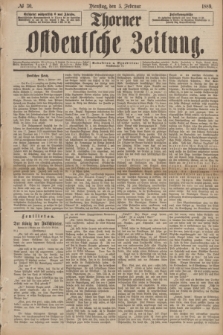 Thorner Ostdeutsche Zeitung. 1889, № 30 (5 Februar)