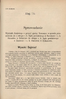 [Kadencja VI, sesja IV, al. 73] Alegata do Sprawozdań Stenograficznych z Czwartej Sesyi Szóstego Peryodu Sejmu Krajowego Królestwa Galicyi i Lodomeryi wraz z Wielkiem Księstwem Krakowskiem z roku 1892/3. Alegat 73