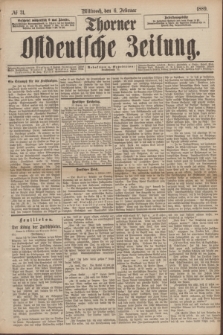 Thorner Ostdeutsche Zeitung. 1889, № 31 (6 Februar)
