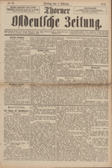 Thorner Ostdeutsche Zeitung. 1889, № 33 (8 Februar)