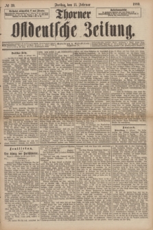 Thorner Ostdeutsche Zeitung. 1889, № 39 (15 Februar)