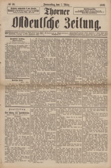 Thorner Ostdeutsche Zeitung. 1889, № 56 (7 März)