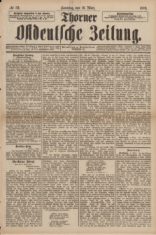 Thorner Ostdeutsche Zeitung. 1889, № 59 (10 März) + dod.