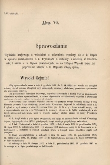 [Kadencja VI, sesja IV, al. 76] Alegata do Sprawozdań Stenograficznych z Czwartej Sesyi Szóstego Peryodu Sejmu Krajowego Królestwa Galicyi i Lodomeryi wraz z Wielkiem Księstwem Krakowskiem z roku 1892/3. Alegat 76