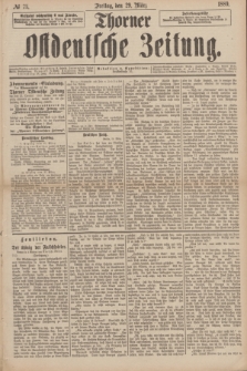 Thorner Ostdeutsche Zeitung. 1889, № 75 (29 März)