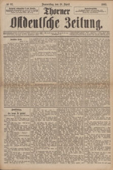 Thorner Ostdeutsche Zeitung. 1889, № 92 (18 April)