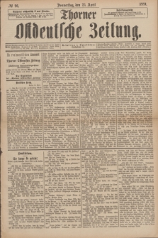 Thorner Ostdeutsche Zeitung. 1889, № 96 (25 April)