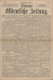 Thorner Ostdeutsche Zeitung. 1889, № 103 (3 Mai)
