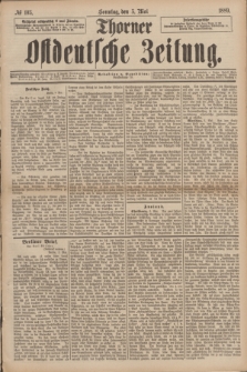 Thorner Ostdeutsche Zeitung. 1889, № 105 (5 Mai)
