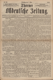 Thorner Ostdeutsche Zeitung. 1889, № 106 (7 Mai)