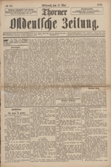 Thorner Ostdeutsche Zeitung. 1889, № 113 (15 Mai)