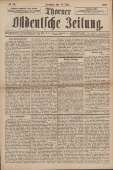 Thorner Ostdeutsche Zeitung. 1889, № 116 (19 Mai) + dod.