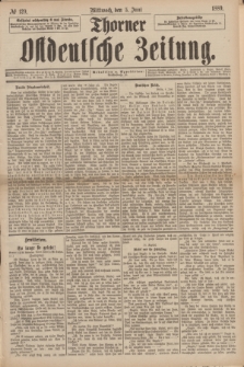 Thorner Ostdeutsche Zeitung. 1889, № 129 (5 Juni)