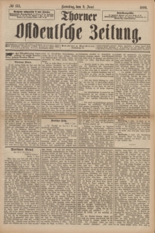 Thorner Ostdeutsche Zeitung. 1889, № 133 (9 Juni)