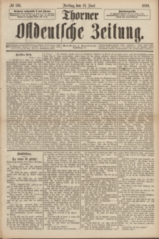 Thorner Ostdeutsche Zeitung. 1889, № 136 (14 Juni)