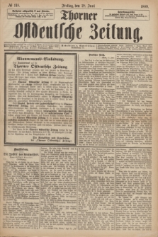 Thorner Ostdeutsche Zeitung. 1889, № 148 (28 Juni)