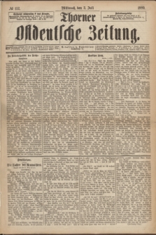 Thorner Ostdeutsche Zeitung. 1889, № 152 (3 Juli)