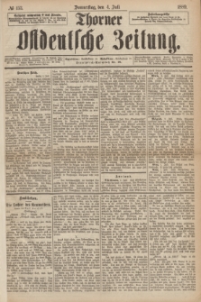 Thorner Ostdeutsche Zeitung. 1889, № 153 (4 Juli)