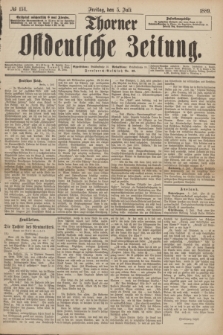 Thorner Ostdeutsche Zeitung. 1889, № 154 (5 Juli)