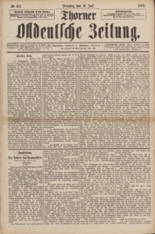 Thorner Ostdeutsche Zeitung. 1889, № 163 (16 Juli)