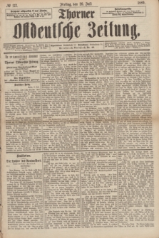 Thorner Ostdeutsche Zeitung. 1889, № 172 (26 Juli)