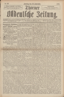 Thorner Ostdeutsche Zeitung. 1889, № 222 (22 September)