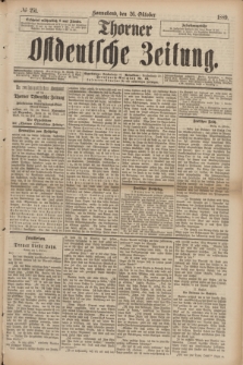 Thorner Ostdeutsche Zeitung. 1889, № 251 (26 Oktober)