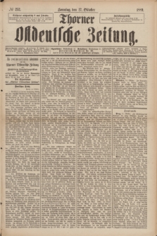 Thorner Ostdeutsche Zeitung. 1889, № 252 (27 Oktober)