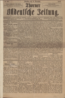 Thorner Ostdeutsche Zeitung. 1889, № 305 (31 Dezember)