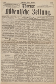 Thorner Ostdeutsche Zeitung. 1890, № 6 (8 Januar)