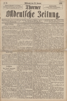 Thorner Ostdeutsche Zeitung. 1890, № 18 (22 Januar)