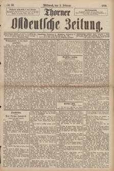 Thorner Ostdeutsche Zeitung. 1890, № 30 (5 Februar)