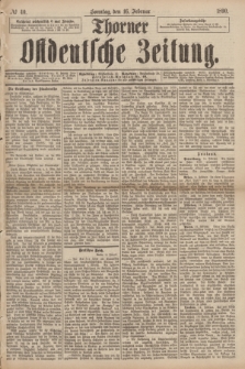 Thorner Ostdeutsche Zeitung. 1890, № 40 (16 Februar) + dod.
