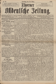 Thorner Ostdeutsche Zeitung. 1890, № 76 (30 März) + dod.