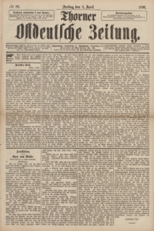 Thorner Ostdeutsche Zeitung. 1890, № 80 (4 April)