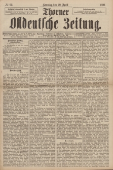 Thorner Ostdeutsche Zeitung. 1890, № 92 (20 April) + dod.