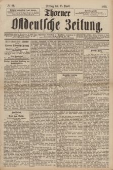 Thorner Ostdeutsche Zeitung. 1890, № 96 (25 April)