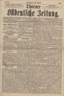 Thorner Ostdeutsche Zeitung. 1890, № 98 (27 April)