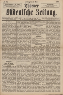 Thorner Ostdeutsche Zeitung. 1890, № 107 (9 Mai)