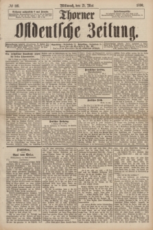 Thorner Ostdeutsche Zeitung. 1890, № 116 (21 Mai)