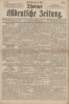 Thorner Ostdeutsche Zeitung. 1890, № 117 (22 Mai)