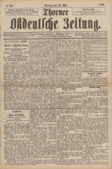 Thorner Ostdeutsche Zeitung. 1890, № 118 (23 Mai)