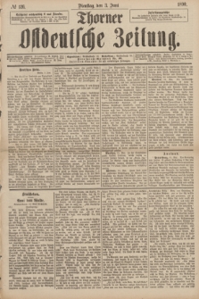 Thorner Ostdeutsche Zeitung. 1890, № 126 (3 Juni)