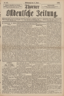 Thorner Ostdeutsche Zeitung. 1890, № 127 (4 Juni)