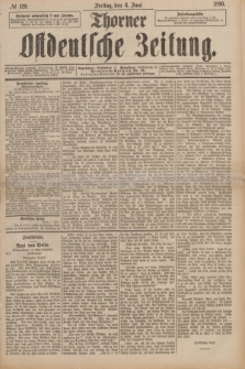 Thorner Ostdeutsche Zeitung. 1890, № 129 (6 Juni)
