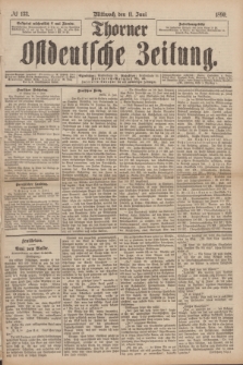 Thorner Ostdeutsche Zeitung. 1890, № 133 (11 Juni)