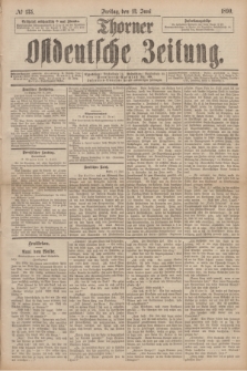 Thorner Ostdeutsche Zeitung. 1890, № 135 (13 Juni)