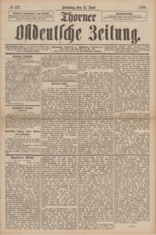 Thorner Ostdeutsche Zeitung. 1890, № 137 (15 Juni)